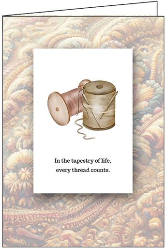 Tapestry of Life Encouragement Card - Every Thread Counts