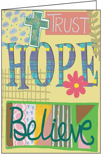 Trust, Hope, Believe Greeting Card